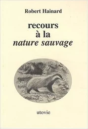 Recours à la nature sauvage