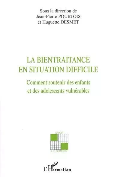 La bientraitance en situation difficile -  - Editions L'Harmattan