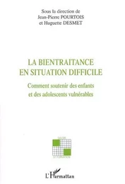 La bientraitance en situation difficile