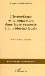 L'hypnotisme et la suggestion dans leurs rapports à la médecine légale (1897)