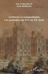 Architectes et commanditaires