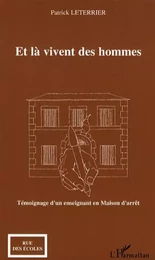 Et là vivent des hommes