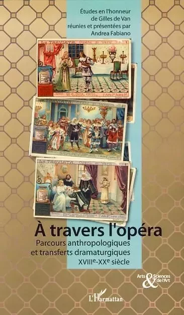 A travers l'opéra -  - Editions L'Harmattan