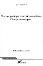 Vers une politique ferroviaire européenne