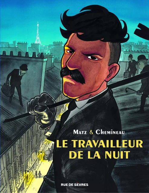 LE TRAVAILLEUR DE LA NUIT -  Matz - RUE DE SEVRES