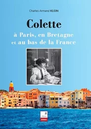 Colette à Paris, en Bretagne et au bas de la Franc