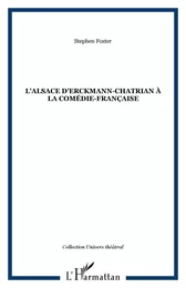 L'Alsace d'Erckmann-Chatrian à la Comédie-Française