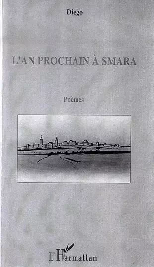 L'an prochain à Smara -  - Editions L'Harmattan