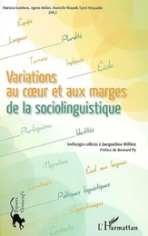 Variations au coeur et aux marges de la sociolinguistique