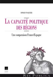 CAPACITE POLITIQUE DES REGIONS COMPARAISON FRANCE ESPAGNE