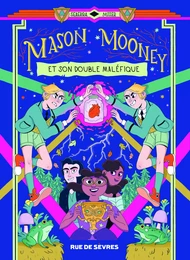 Mason Mooney - tome 2