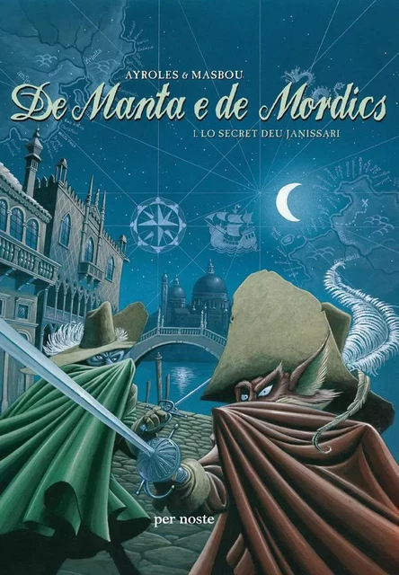 DE MANTA E DE MORDICS 1. Lo secret deu janissari - AYROLLES & MASBOU - PER NOSTE