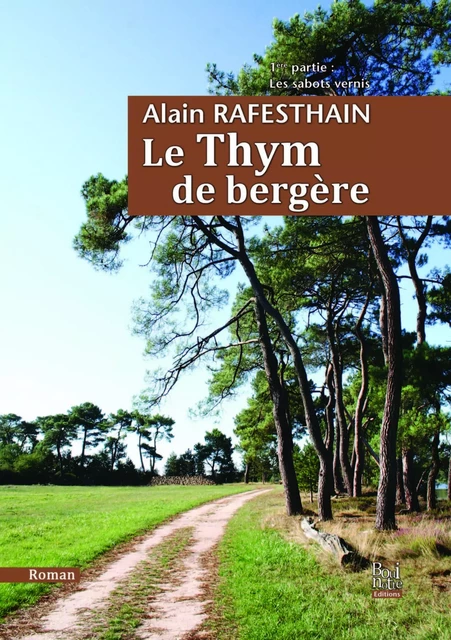 LE THYM DE BERGERE - Alain Rafesthain - BOUINOTTE