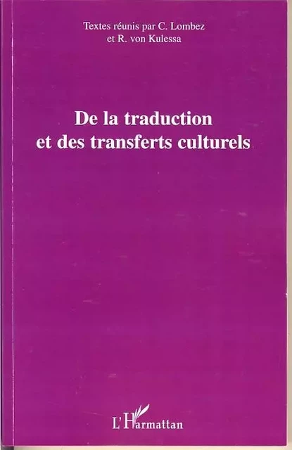 De la traduction et des transferts culturels -  - Editions L'Harmattan