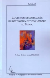 La gestion décentralisée du développement économique au Maroc