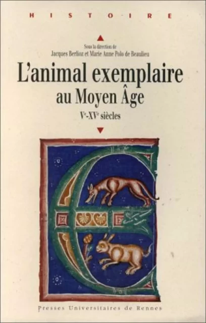 ANIMAL EXEMPLAIRE AU MOYEN AGE V XV SIECLES -  PUR - PU RENNES