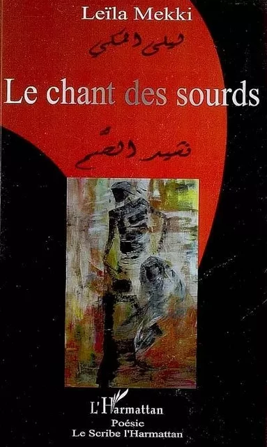 Le chant des sourds - Leïla Mekki - Editions L'Harmattan