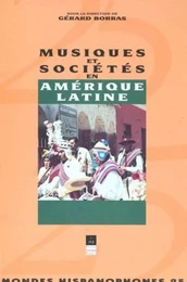 MUSIQUE ET SOCIETE EN AMERIQUE LATINE