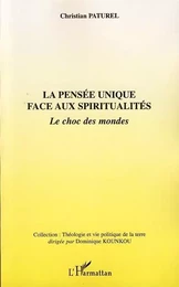 La pensée unique face aux spiritualités