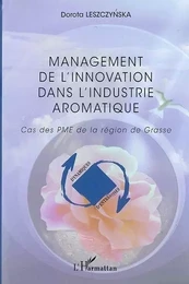 Management de l'innovation dans l'industrie aromatique