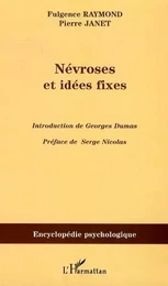 Névroses et idées fixes - Volume II