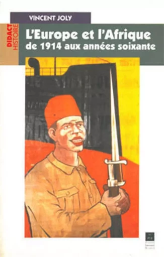 EUROPE ET L AFRIQUE DE 1914 AUX ANNEES SOIXANTE -  PUR - PU RENNES