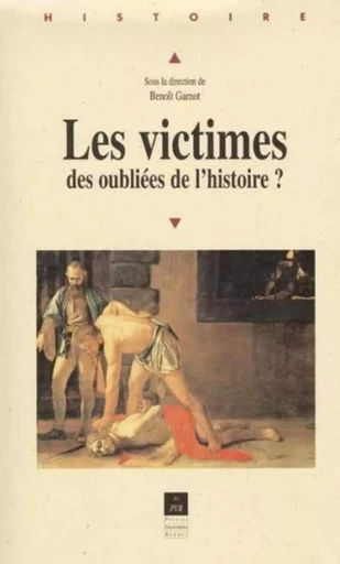 VICTIMES DES OUBLIEES DE L Histoire -  PUR - PU RENNES