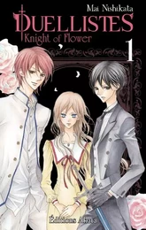 Duellistes, Knight of Flower - tome 1