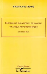 Politiques et mouvements de jeunesse en Afrique noire francophone