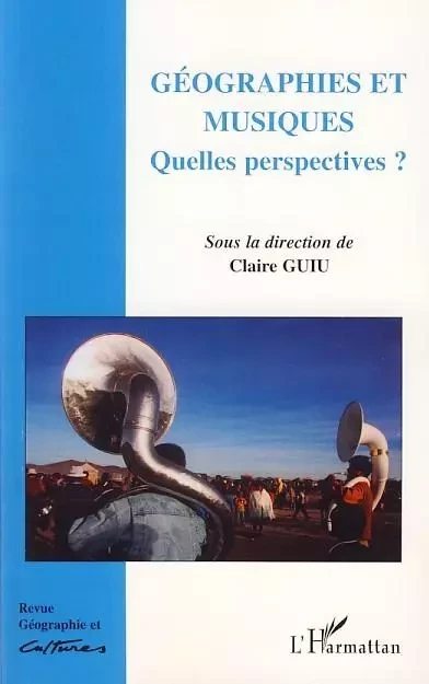 Géographies et musiques -  - Editions L'Harmattan