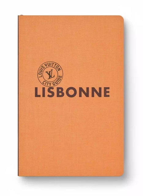 Lisbonne City Guide 2023 (Français) - Julien GUERRIER - LOUIS VUITTON