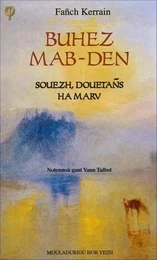 Buhez mab-den - souezh, douetañs ha marv