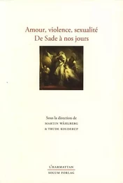 Amour, violence, sexualité