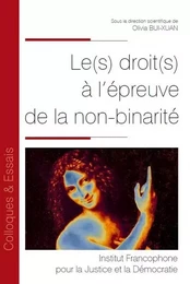 Le(s) droit(s) à l'épreuve de la non-binarité