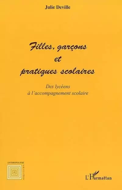 Filles, garçons et pratiques scolaires - Julie Deville - Editions L'Harmattan