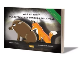 Volp et Torky découvrent les dangers de la ville