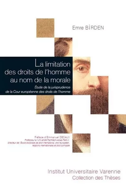 LA LIMITATION DES DROITS DE L'HOMME AU NOM DE LA MORALE - Emre Birden - IUV