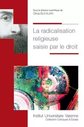 LA RADICALISATION RELIGIEUSE SAISIE PAR LE DROIT