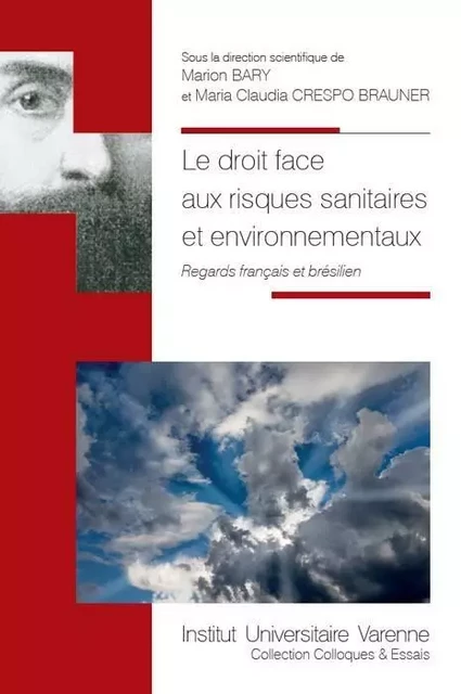 LE DROIT FACE AUX RISQUES SANITAIRES ET ENVIRONNEMENTAUX - Marion Bary, Maria-Claudia Crespo Brauner - IUV