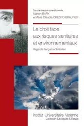 LE DROIT FACE AUX RISQUES SANITAIRES ET ENVIRONNEMENTAUX