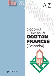 DICCIONARI INTERMEDIARI OCCITAN-FRANCES (GASCONHA)