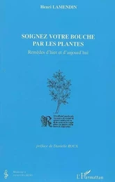 Soignez votre bouche par les plantes