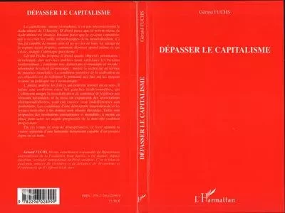 Dépasser le capitalisme - Gérard Fuchs - Editions L'Harmattan