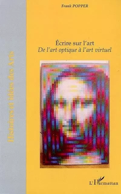 Ecrire sur l'art - Franck Popper - Editions L'Harmattan