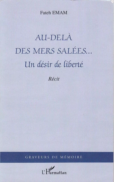 Au-delà des mers salées... - Privé Hildegard Emam - Editions L'Harmattan