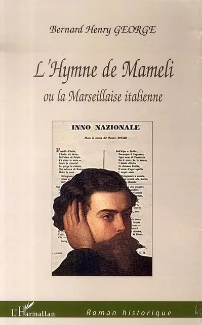 L'Hymne de Mameli - Bernard Henry George - Editions L'Harmattan