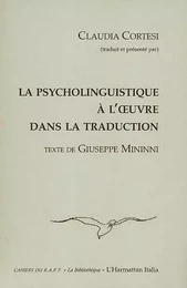 La psycholinguistique à l'oeuvre dans la traduction