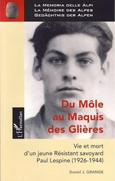 Du Môle au Maquis des Glières