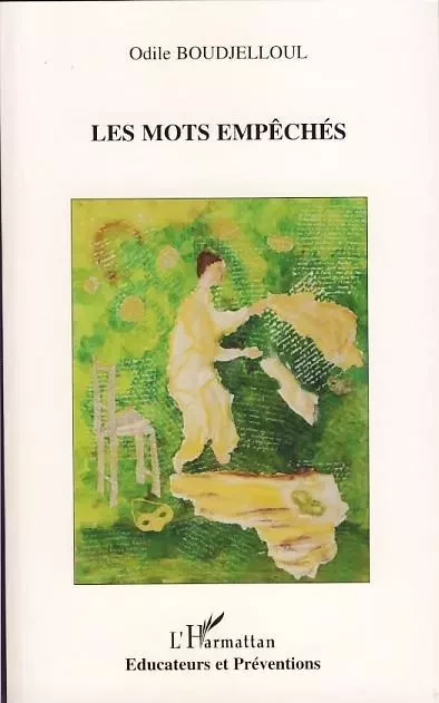 Les Mots empêchés - Odile Boudjelloul - Editions L'Harmattan