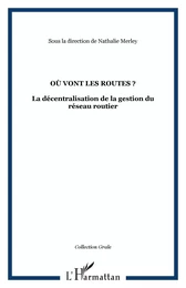 Où vont les routes ?